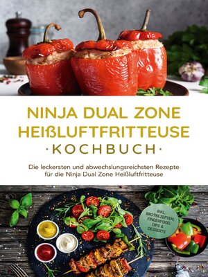 cover image of Ninja Dual Zone Heißluftfritteuse Kochbuch